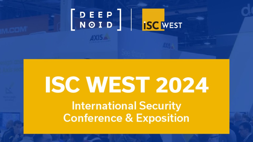 딥노이드, 2024 미국 라스베가스 보안 박람회 ‘ISC WEST’ 참가… 해외 시장 적극 공략